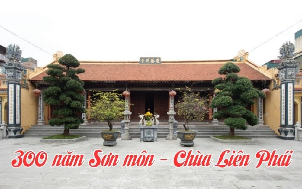 300 năm Sơn môn - Chùa Liên Phái