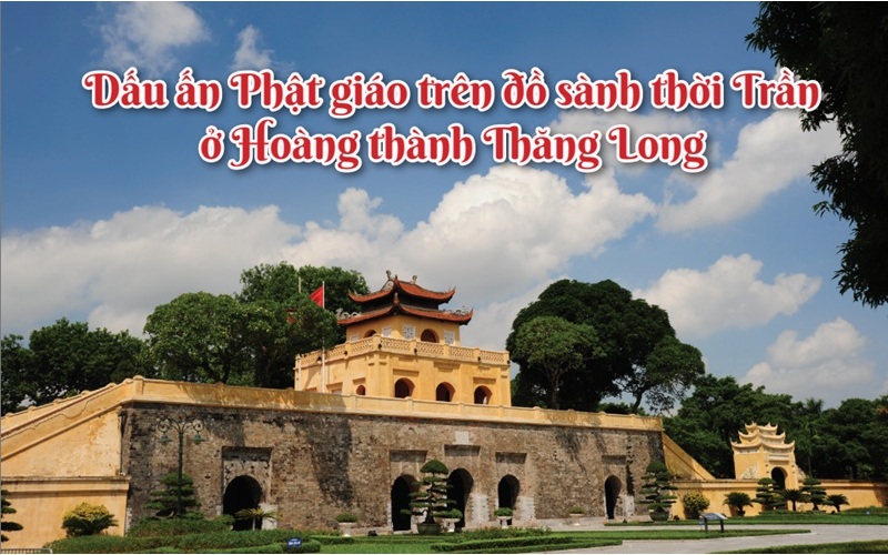 Dấu ấn Phật giáo trên đồ sành thời Trần ở Hoàng thành Thăng Long