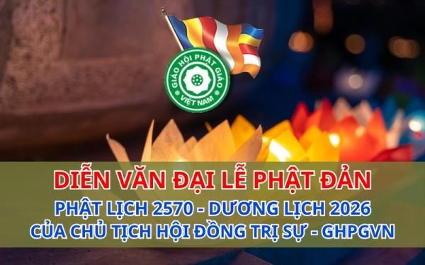 Diễn văn Đại lễ Phật đản 2026 - PL.2570 của Chủ tịch HĐTS - GHPGVN