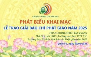 Phát biểu Khai mạc Lễ Trao giải Báo chí Phật giáo năm 2025