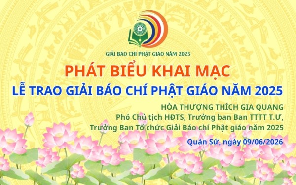 Phát biểu Khai mạc Lễ Trao giải Báo chí Phật giáo năm 2025