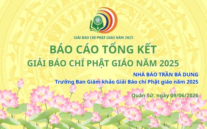 Báo cáo Tổng kết Giải Báo chí Phật giáo năm 2025