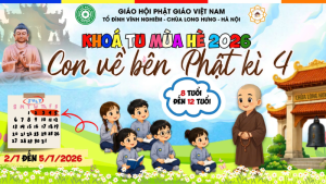 Chùa Long Hưng, Hà Nội: 2/7/2026: Khóa tu mùa hè "con về bên Phật"