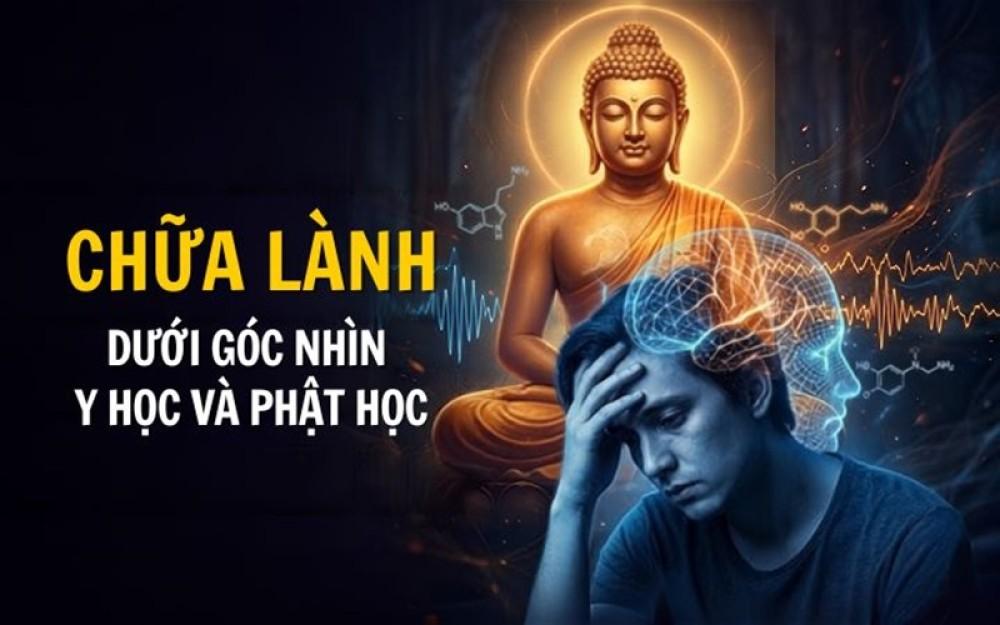 Chữa lành dưới góc nhìn Y học và Phật học