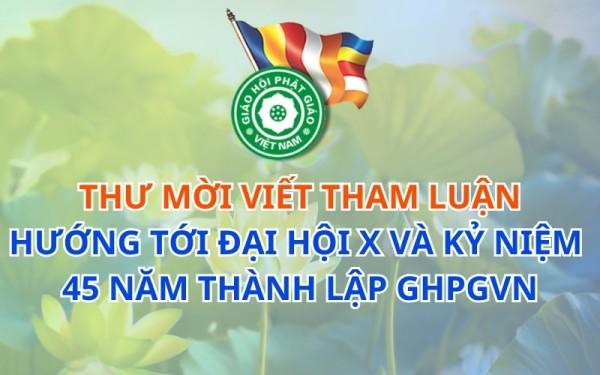 Mời viết tham luận hướng tới Đại hội X và Kỷ niệm 45 năm GHPGVN