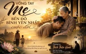 Vòng tay mẹ - bến đỗ bình yên nhất cuộc đời