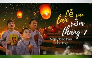 Tháng Bảy Âm lịch: Từ "tháng cô hồn" đến tháng " đức hiếu sinh"
