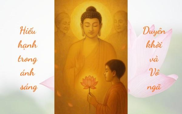 Hiếu hạnh trong ánh sáng Duyên khởi và Vô ngã